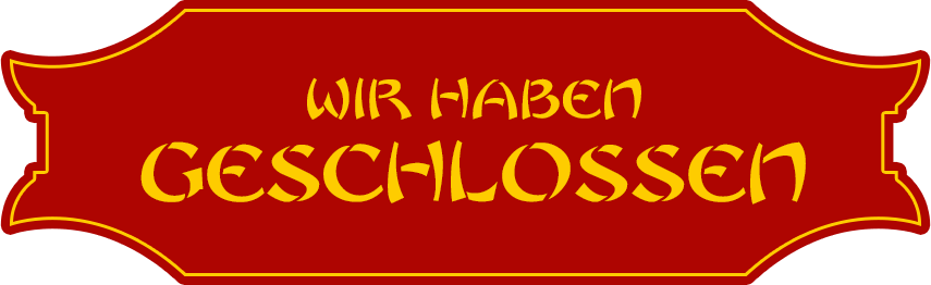Geschlossen vom 27.08. bis 05.09.2018